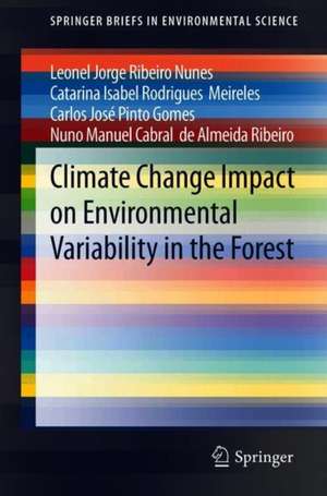 Climate Change Impact on Environmental Variability in the Forest de Leonel Jorge Ribeiro Nunes