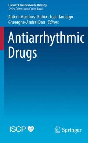 Antiarrhythmic Drugs de Antoni Martínez-Rubio