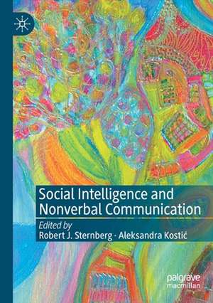 Social Intelligence and Nonverbal Communication de Robert J. Sternberg