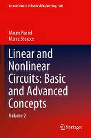 Linear and Nonlinear Circuits: Basic and Advanced Concepts: Volume 2 de Mauro Parodi