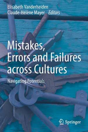 Mistakes, Errors and Failures across Cultures: Navigating Potentials de Elisabeth Vanderheiden