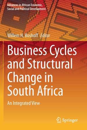 Business Cycles and Structural Change in South Africa: An Integrated View de Willem H. Boshoff