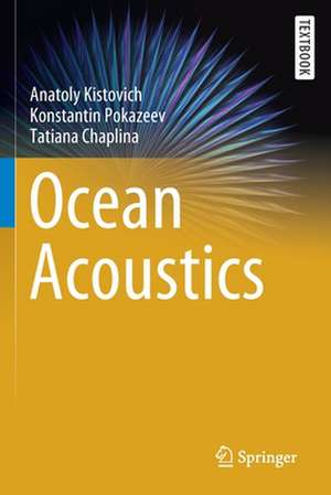 Ocean Acoustics de Anatoly Kistovich
