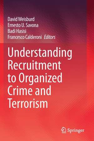 Understanding Recruitment to Organized Crime and Terrorism de David Weisburd