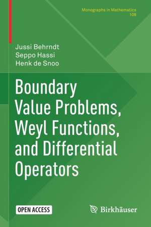 Boundary Value Problems, Weyl Functions, and Differential Operators de Jussi Behrndt