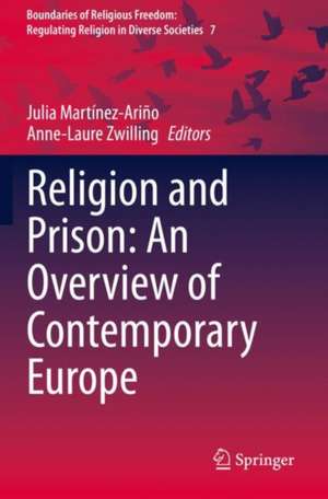 Religion and Prison: An Overview of Contemporary Europe de Julia Martínez-Ariño