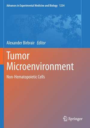 Tumor Microenvironment: Non-Hematopoietic Cells de Alexander Birbrair