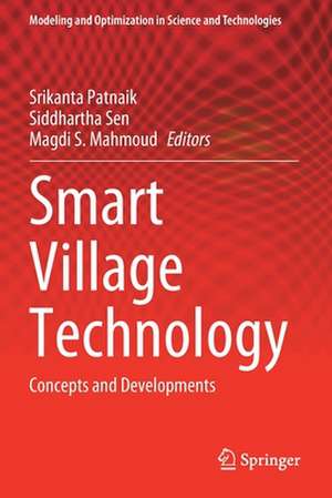 Smart Village Technology: Concepts and Developments de Srikanta Patnaik