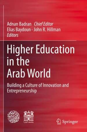 Higher Education in the Arab World: Building a Culture of Innovation and Entrepreneurship de Adnan Badran