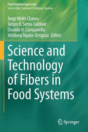 Science and Technology of Fibers in Food Systems de Jorge Welti-Chanes