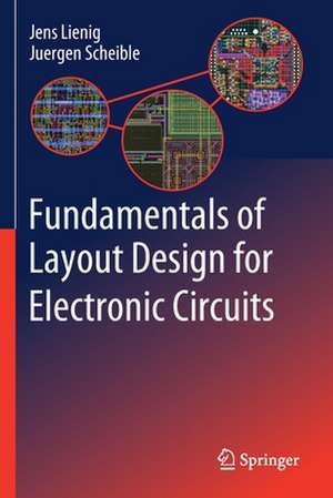 Fundamentals of Layout Design for Electronic Circuits de Jens Lienig