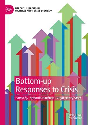 Bottom-up Responses to Crisis de Stefanie Haeffele