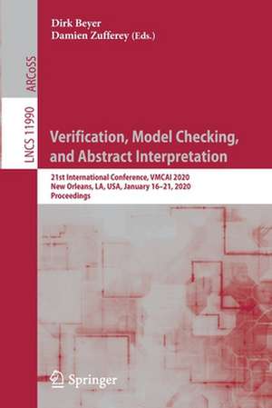 Verification, Model Checking, and Abstract Interpretation: 21st International Conference, VMCAI 2020, New Orleans, LA, USA, January 16–21, 2020, Proceedings de Dirk Beyer