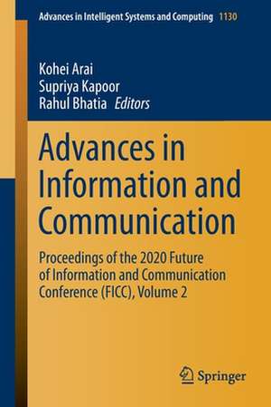 Advances in Information and Communication: Proceedings of the 2020 Future of Information and Communication Conference (FICC), Volume 2 de Kohei Arai