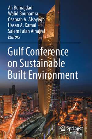 Gulf Conference on Sustainable Built Environment de Ali Bumajdad