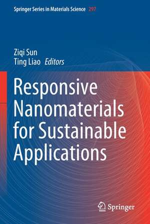 Responsive Nanomaterials for Sustainable Applications de Ziqi Sun