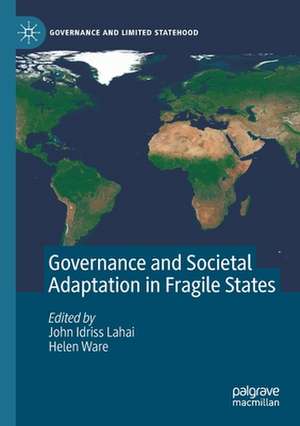 Governance and Societal Adaptation in Fragile States de John Idriss Lahai