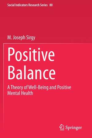 Positive Balance: A Theory of Well-Being and Positive Mental Health de M. Joseph Sirgy