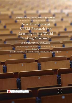 New Directions of STEM Research and Learning in the World Ranking Movement: A Comparative Perspective de John N. Hawkins