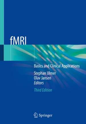 fMRI: Basics and Clinical Applications de Stephan Ulmer