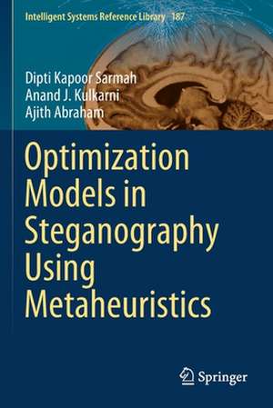 Optimization Models in Steganography Using Metaheuristics de Dipti Kapoor Sarmah