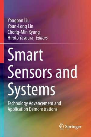 Smart Sensors and Systems: Technology Advancement and Application Demonstrations de Yongpan Liu