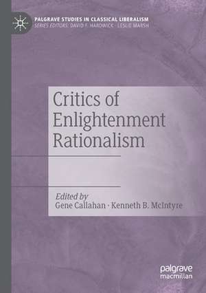 Critics of Enlightenment Rationalism de Gene Callahan