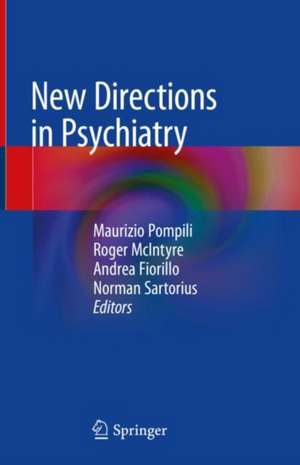 New Directions in Psychiatry de Maurizio Pompili