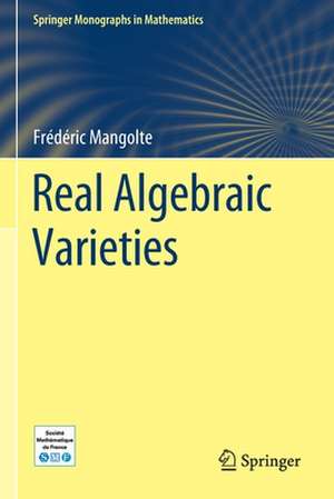 Real Algebraic Varieties de Frédéric Mangolte