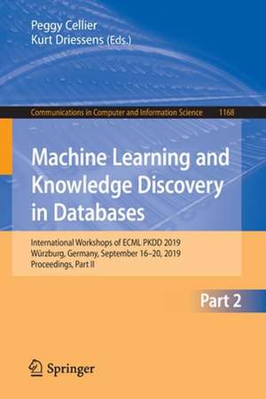 Machine Learning and Knowledge Discovery in Databases: International Workshops of ECML PKDD 2019, Würzburg, Germany, September 16–20, 2019, Proceedings, Part II de Peggy Cellier