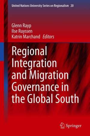 Regional Integration and Migration Governance in the Global South de Glenn Rayp