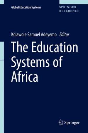 The Education Systems of Africa de Kolawole Samuel Adeyemo