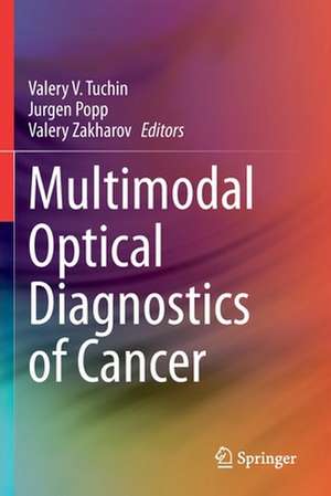 Multimodal Optical Diagnostics of Cancer de Valery V. Tuchin