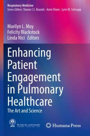 Enhancing Patient Engagement in Pulmonary Healthcare: The Art and Science de Marilyn L. Moy