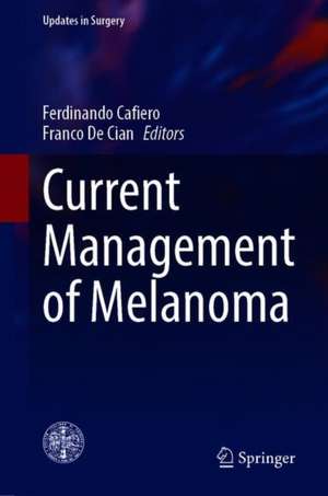 Current Management of Melanoma de Ferdinando Cafiero