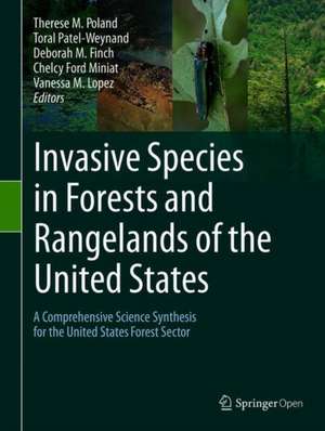 Invasive Species in Forests and Rangelands of the United States: A Comprehensive Science Synthesis for the United States Forest Sector de Therese M. Poland