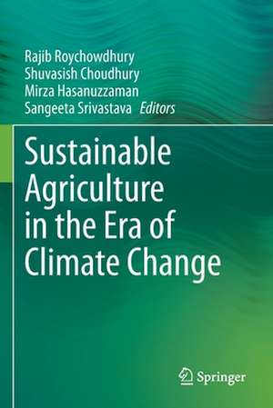 Sustainable Agriculture in the Era of Climate Change de Rajib Roychowdhury