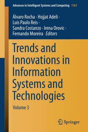 Trends and Innovations in Information Systems and Technologies: Volume 3 de Álvaro Rocha