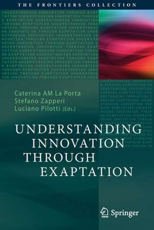 Understanding Innovation Through Exaptation de Caterina AM La Porta