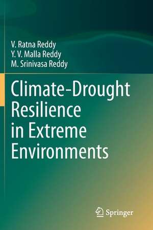 Climate-Drought Resilience in Extreme Environments de V. Ratna Reddy