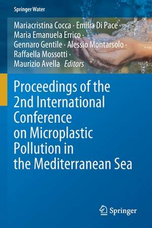 Proceedings of the 2nd International Conference on Microplastic Pollution in the Mediterranean Sea de Mariacristina Cocca