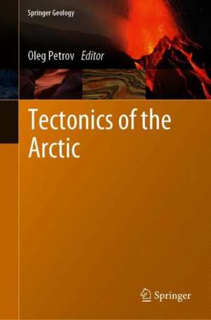 Tectonics of the Arctic de Oleg V. Petrov