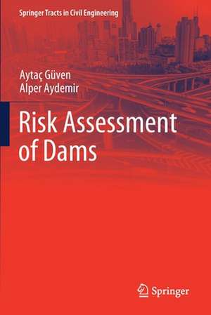 Risk Assessment of Dams de Aytaç Güven