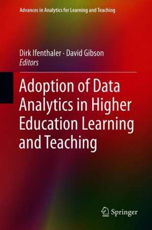 Adoption of Data Analytics in Higher Education Learning and Teaching de Dirk Ifenthaler