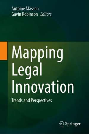 Mapping Legal Innovation: Trends and Perspectives de Antoine Masson