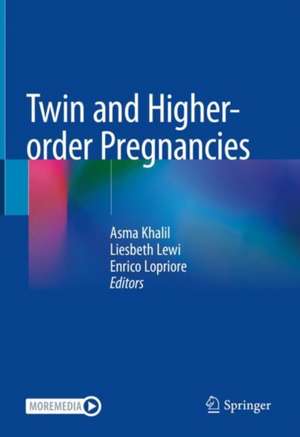 Twin and Higher-order Pregnancies de Asma Khalil