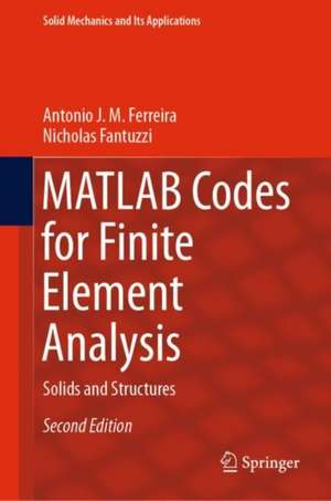 MATLAB Codes for Finite Element Analysis: Solids and Structures de Antonio J. M. Ferreira