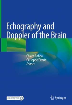 Echography and Doppler of the Brain de Chiara Robba