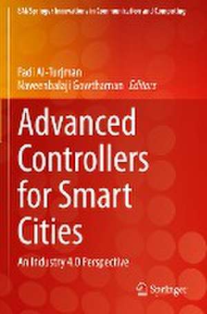 Advanced Controllers for Smart Cities: An Industry 4.0 Perspective de Fadi Al-Turjman