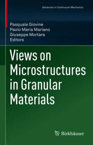 Views on Microstructures in Granular Materials de Pasquale Giovine